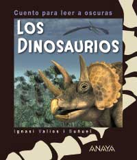 Los dinosaurios. Cuentos para leer a oscuras