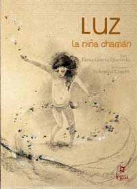 Luz. La niña chamán