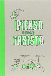 Pienso luego insisto