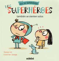 Los superhéroes también se sienten solos