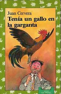 Tenía un gallo en la garganta