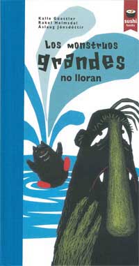 Los monstruos grandes no lloran