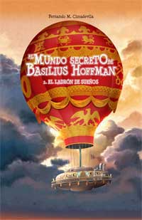 El mundo secreto de Basilius Hoffman. El ladrón de sueños