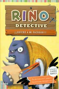 Rino detective. ¡¡¡Quiero a mi Pacoooo!!!