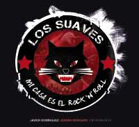 Los Suaves. Mi casa es el rock'n'roll