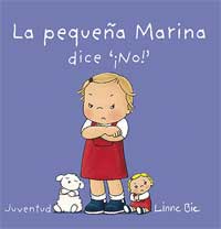 La pequeña Marina dice "¡No!"