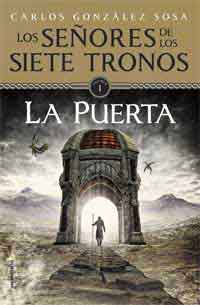Los señores de los siete tronos I. La puerta