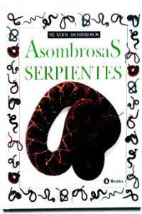 Asombrosas serpientes