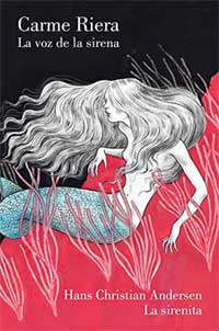 La voz de la sirena ; La sirenita