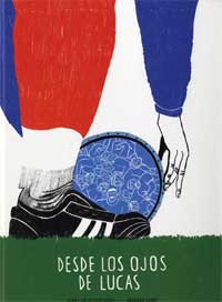Desde los ojos de Lucas