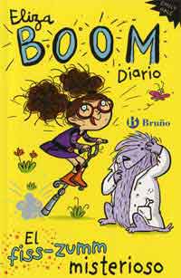 Eliza Boom. Diario. El fiss-zumm misterioso