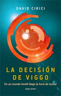 La decisión de Viggo : en un mundo hostil, llega la hora de luchar. Zona prohibida II