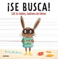 ¡Se busca! Lili la liebre, ladrona de libros
