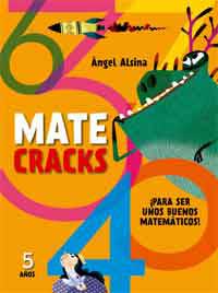 Matecracks ¡Para ser unos buenos matemáticos! 5 años