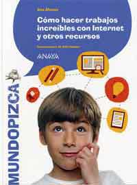 Cómo hacer trabajos increíbles con Internet y otros recursos
