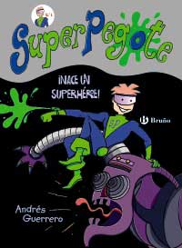 Superpegote ¡Nace un superhéroe!