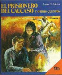 El prisionero del Cáucaso y otros cuentos