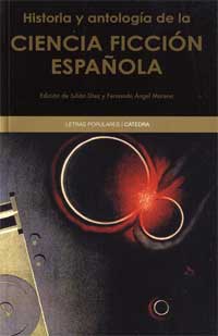Historia y antología de la ciencia ficción española