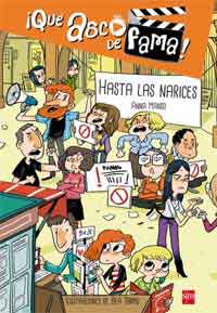 ¡Qué asco de fama! : hasta las narices