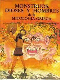 Monstruos, dioses y hombres de la mitología griega