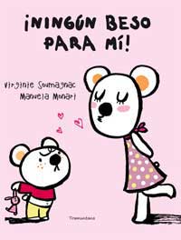 ¡Ningún beso para mí!