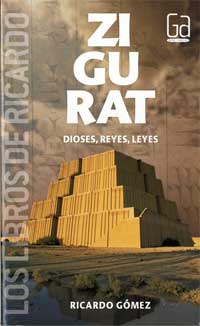 Zigurat : dioses, reyes, leyes