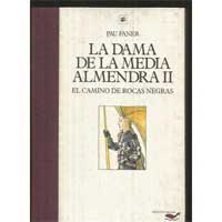 El camino de rocas negras. La dama de la media almendra II