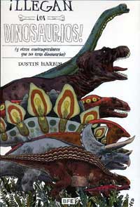 ¡Llegan los dinosaurios! (y otros contemporáneos que no eran dinosaurios)