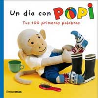Un día con Popi. Tus 100 primeras palabras