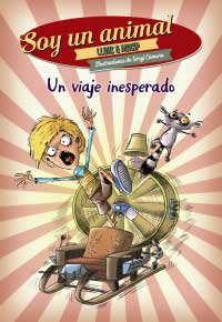 Soy un animal. Un viaje inesperado