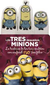 Los tres pequeños minions : la historia de los tres cerditos con un final no tan feliz