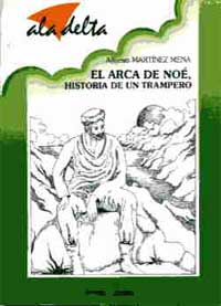 El arca de Noé, historia de un trampero