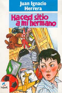 Haced sitio a mi hermano