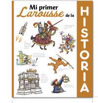Mi primer Larousse de la historia