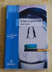 H. Bass. Un passat ocult