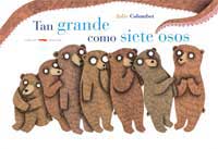 Tan grande como siete osos. Tan pequeño como un colibrí