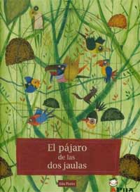 El pájaro de las dos jaulas