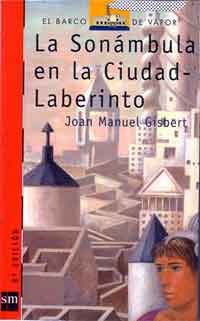 La sonámbula en la Ciudad-Laberinto