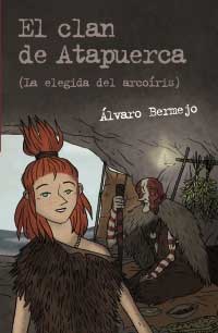 El Clan de Atapuerca (La elegida del arcoíris)