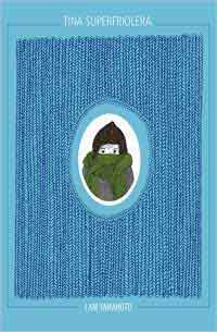Tina superfriolera