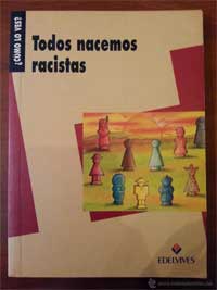 Todos nacemos racistas