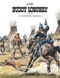 Buddy Longway. Integral 3 : La estupidez humana