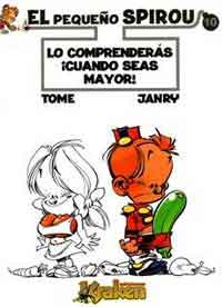 El pequeño Spirou 10 : Lo comprenderás ¿cuando seas mayor!