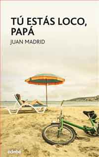 Tú estás loco, papá