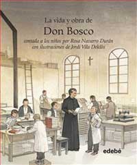 La vida y obra de Don Bosco
