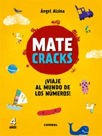 Matecracks. ¡Viaje al mundo de los números 4 años!