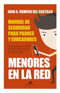 Menores en la red : manual de seguridad para padres y educadores