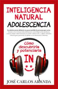 Inteligencia natural. Adolescencia. : Como descubrirla y potenciarla
