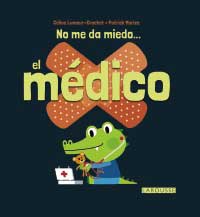 No me da miedo... el médico