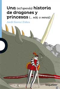 Una (estupenda) historia de dragones y princesas (...más o menos)